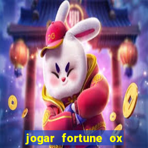 jogar fortune ox demo gratis